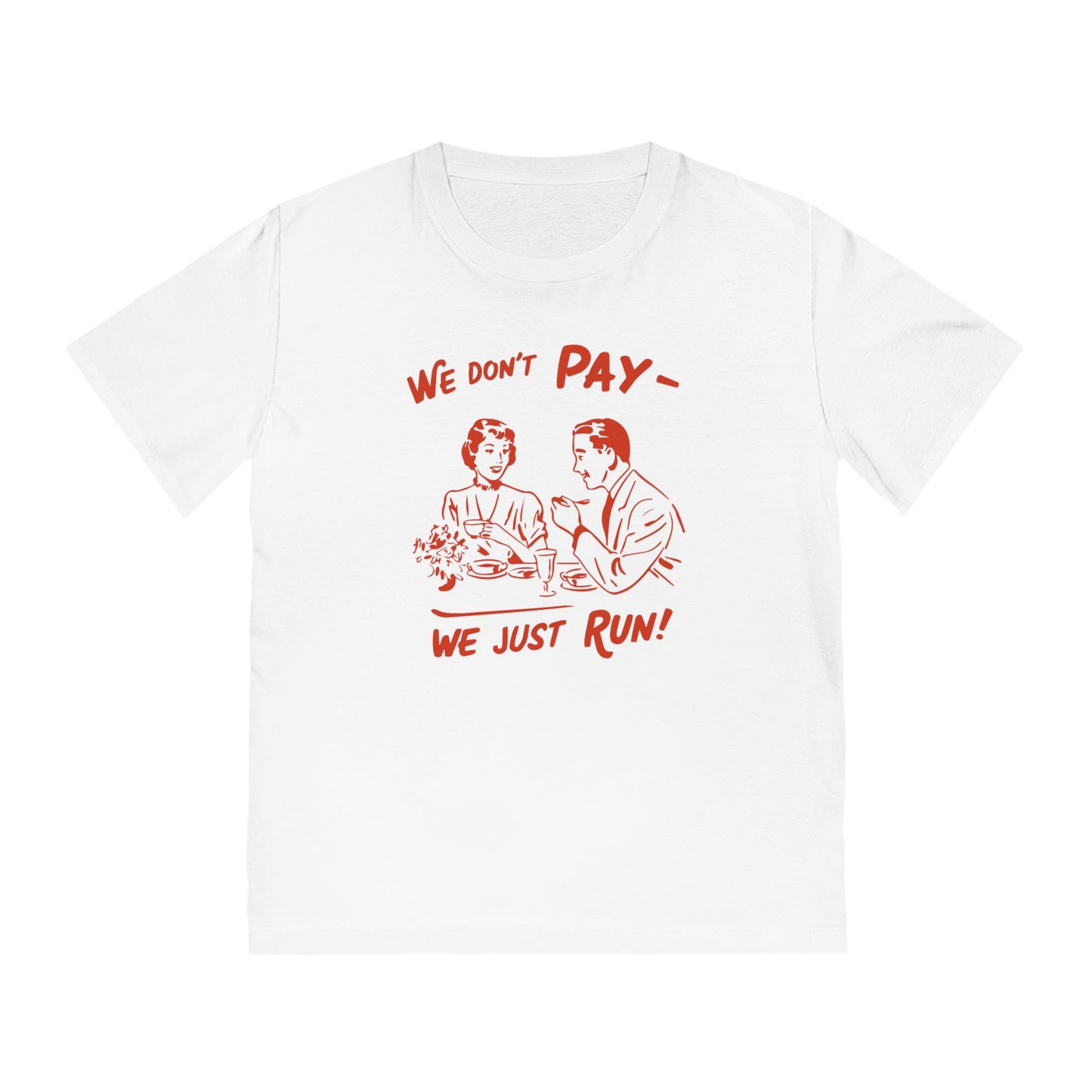 We Dont Pay - We Just Run