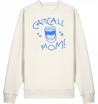 Catcall Your Mom