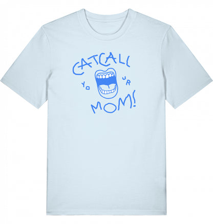 Catcall Your Mom