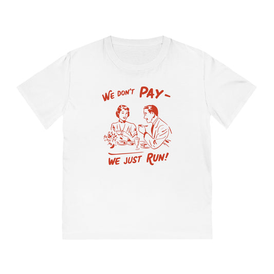 We Dont Pay - We Just Run