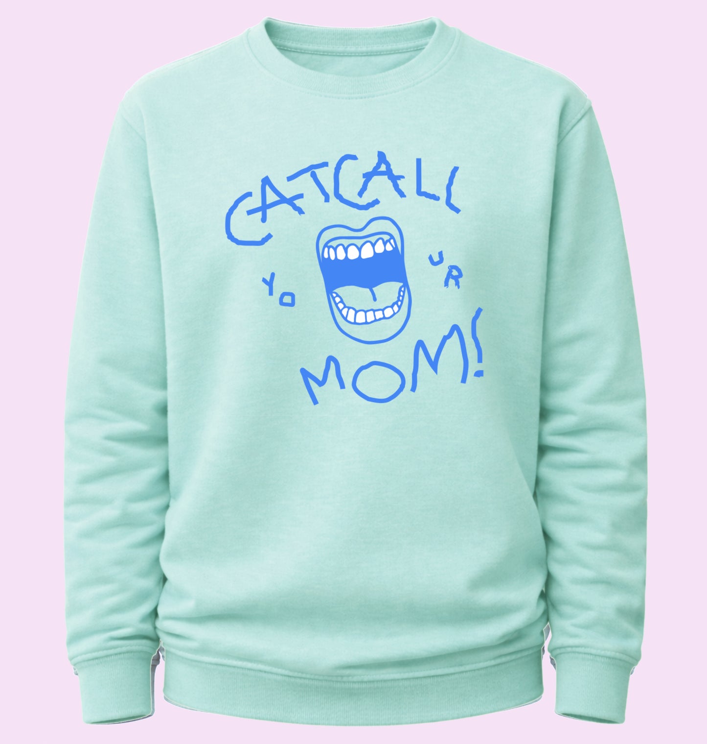 Catcall Your Mom
