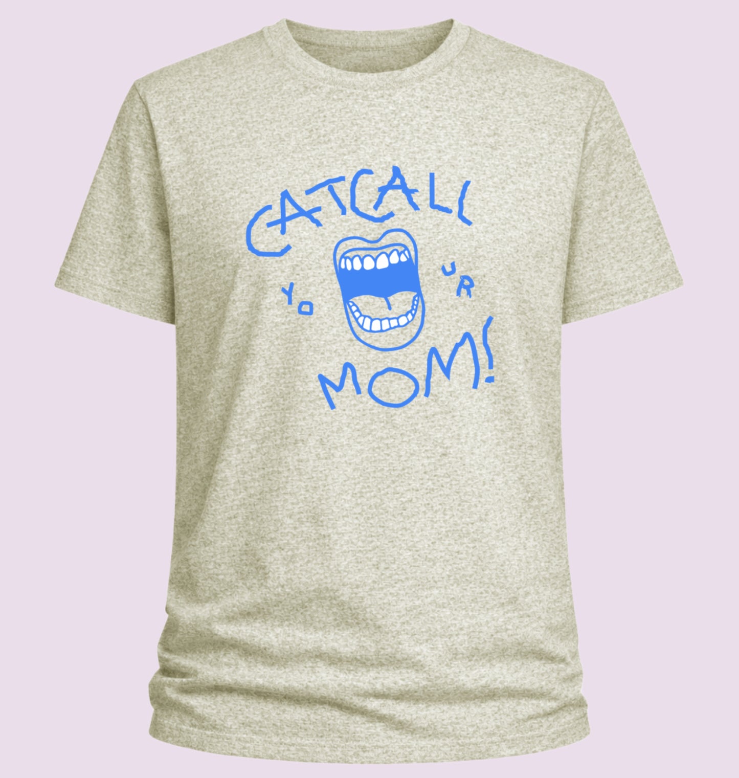 Catcall Your Mom
