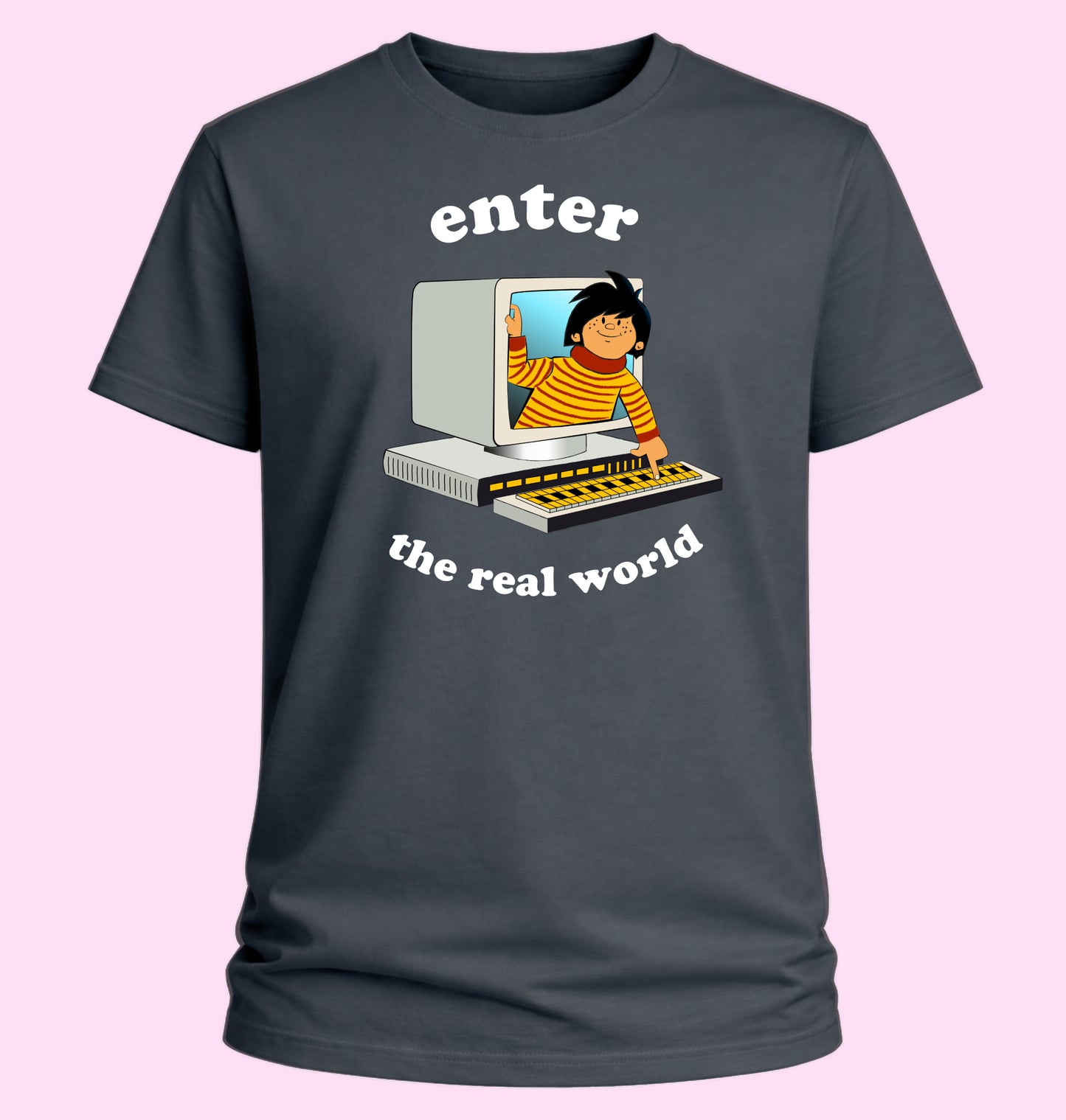 Enter The Real World