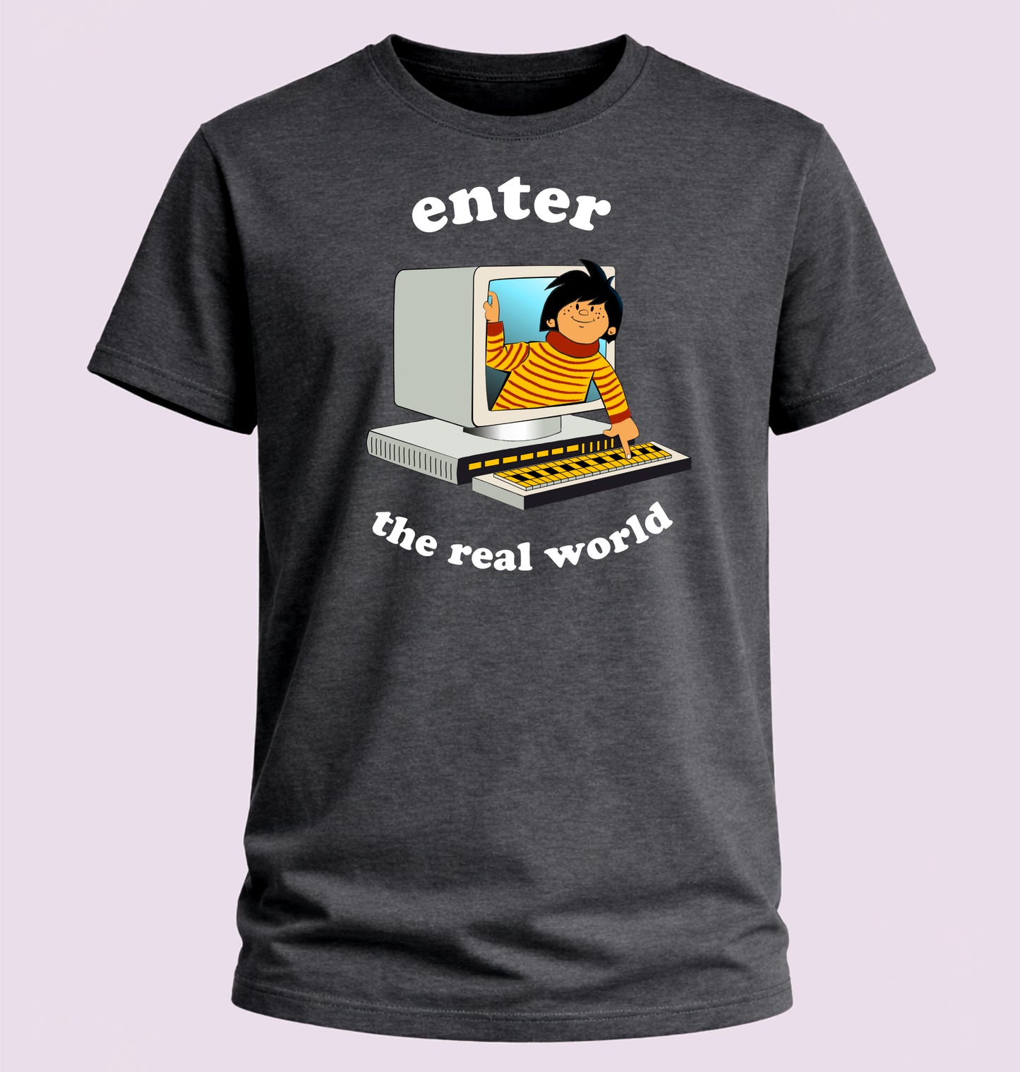 Enter The Real World