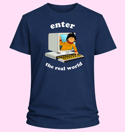 Enter The Real World