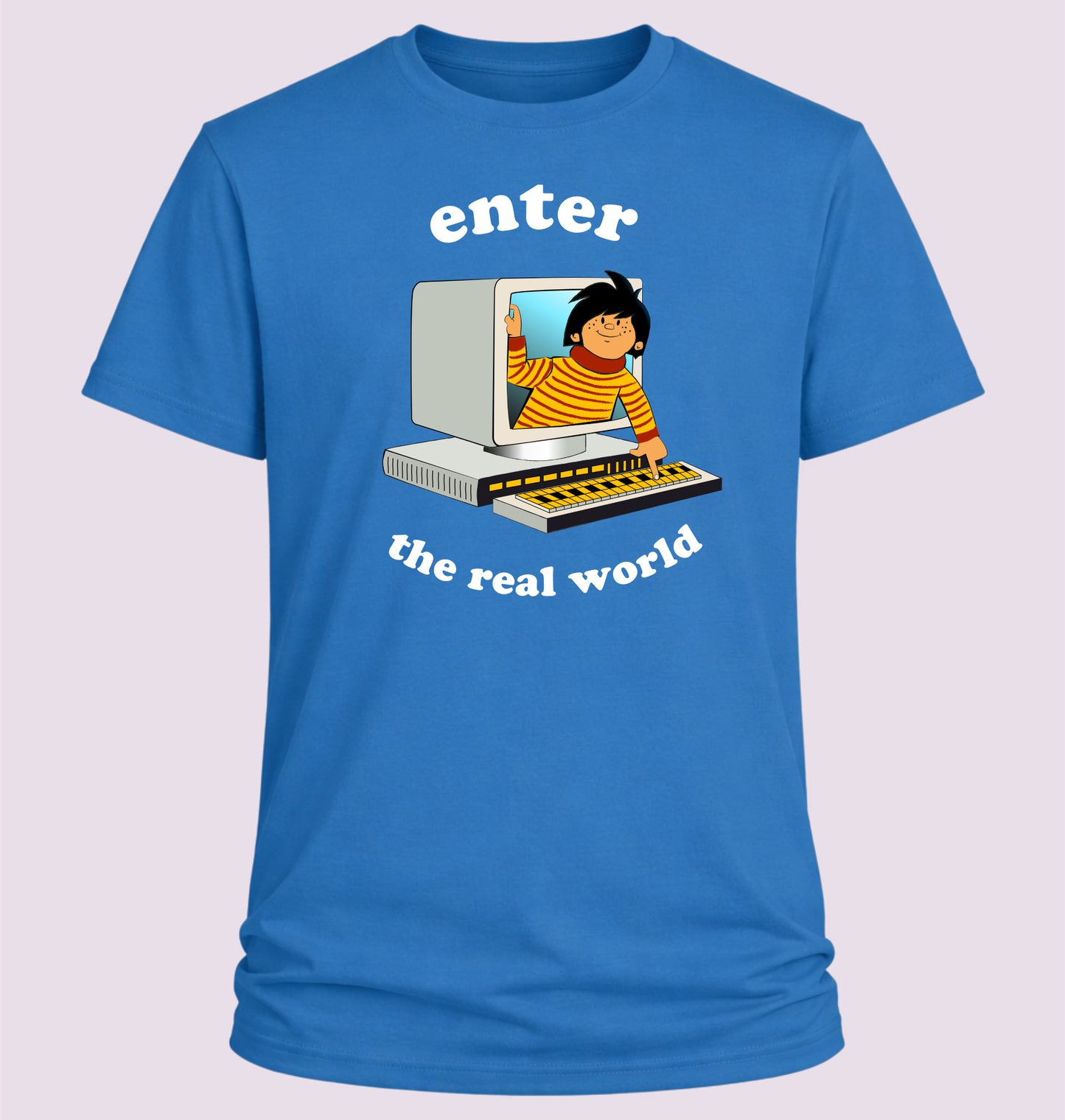 Enter The Real World
