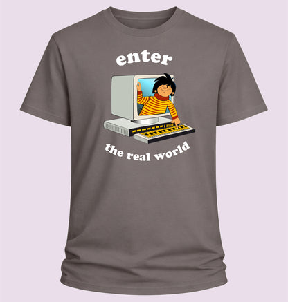 Enter The Real World