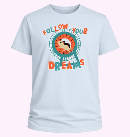 Follow Your Dreams