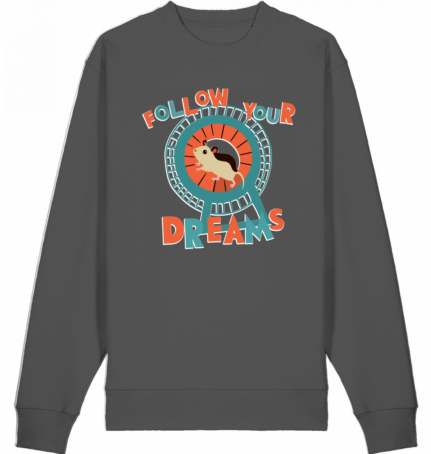 Illustration eines Hamsters im Laufrad mit der Typografie ‚Follow Your Dreams‘ im collageartigen Cartoon-Stil auf einem Baumwoll-Sweatshirt