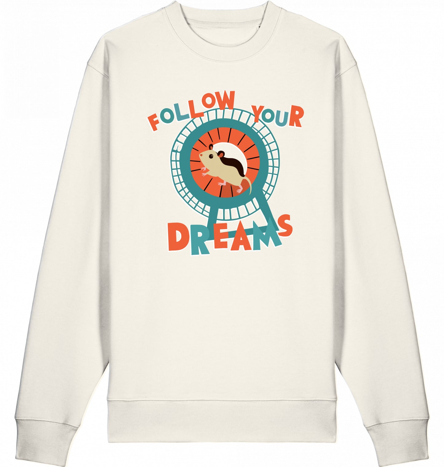 Illustration eines Hamsters im Laufrad mit der Typografie ‚Follow Your Dreams‘ im collageartigen Cartoon-Stil in Orange und Blau auf einem Bio-Sweatshirt