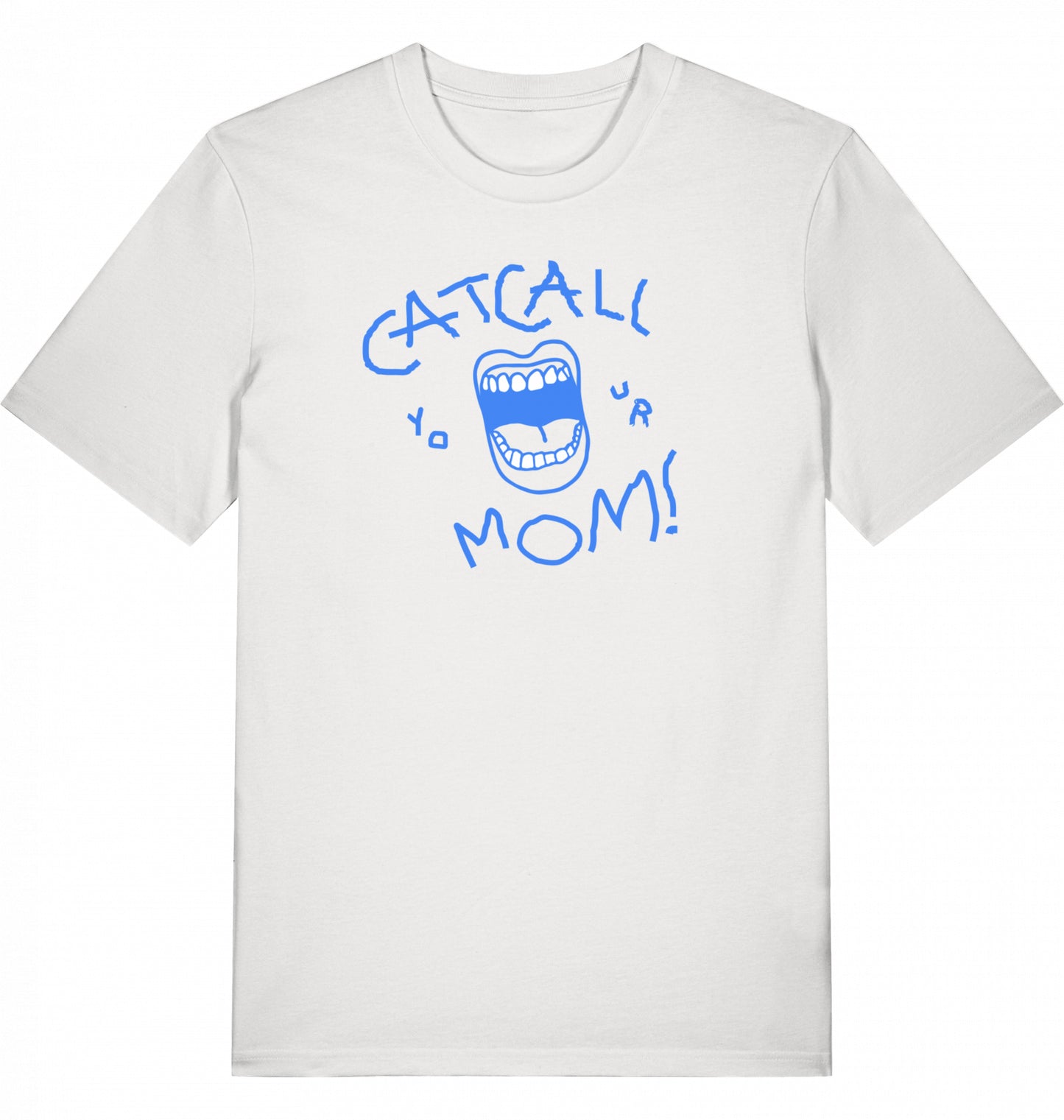 Catcall Your Mom