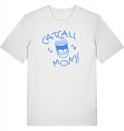 Catcall Your Mom