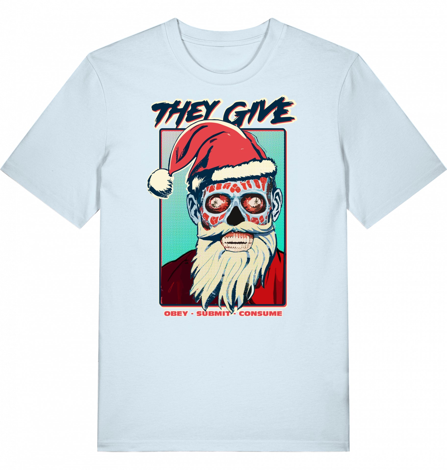 Knalliges John Carpender 80's Filmkult Re-Design des Klassikers 'They Live' im X-Mas mash up mit Alien-Santa als gruseligen Anti-Weihnachtsmann - HoHoHo! Euch allen ein schaurig gutes Fest! Schenkt euren Freunden etwas Wildes und lasst die Fetzen fliegen!